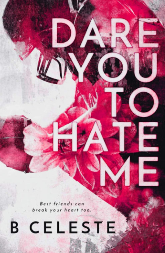 Dare You to Hate Me (Lindon U #1)