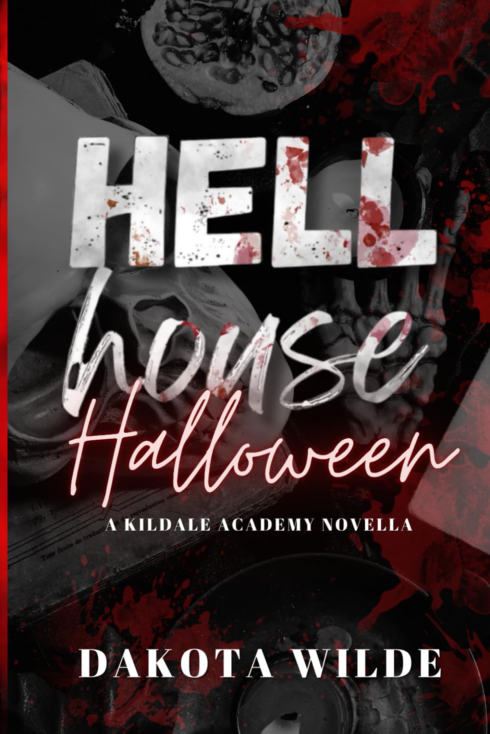 Hell House Halloween: A Kildale Academy Novella (Kildale Academy)