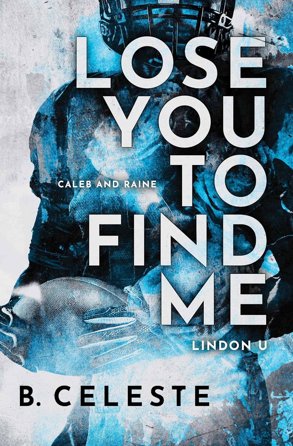 Lose You to Find Me (Lindon U #3)