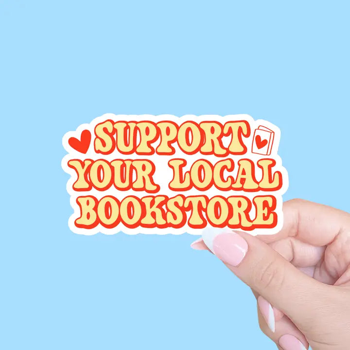 Support Your Local Bookstore Sticker